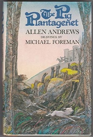 The Pig Plantagenetby: Andrews, Allen/Michael Foreman