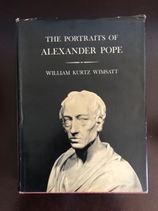 The Portraits of Alexander Pope by: Wimsatt, William Kurtz 