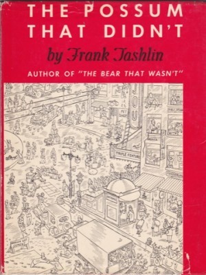 The Possum That Didn'tby: Tashlin, Frank 