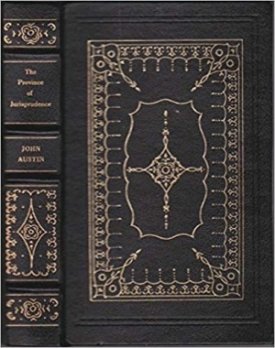 The Province of Jurisprudence Determined by: John Austin 