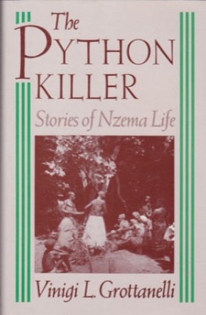 The Python Killer: Stories of Nzema Lifeby: Grottanelli, Vinigi L. 