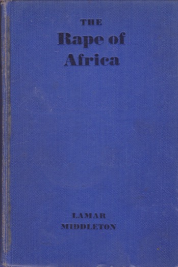 The Rape of Africa by: Middleton, Lamar