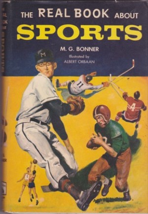 The Real Book About Sports (Real Books) by: Bonner, Mary Graham