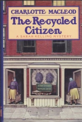 The Recycled Citizen: A Sarah Kelling Mysteryby: MacLeod, Charlotte