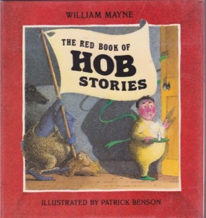 The Red Book of Hob Storiesby: Mayne/Patrick Benson, William