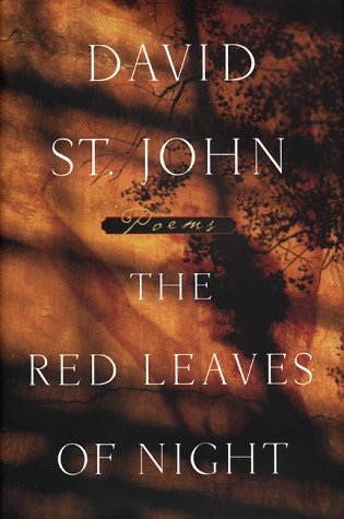 The Red Leaves of Night by: David St. John