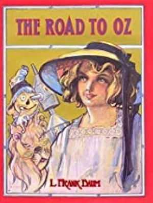 The Road to Oz (Books of Wonder Series)by: Baum/John R. Neill(Illustrator), Peter Glassman (Afterword) , L. Frank