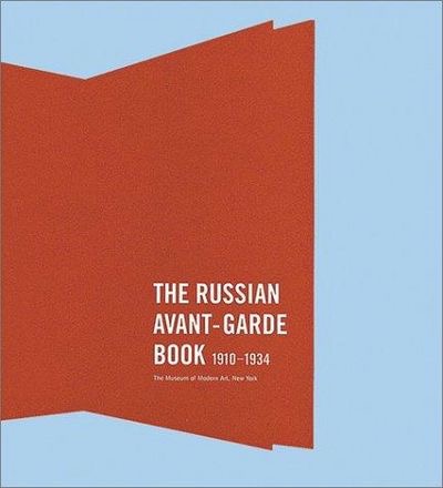The Russian Avant-Garde Book: 1910-1934by: Nina Gurianova, Gerald Janecek, Margit Rowell, Deborah Wye