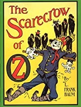 The Scarecrow of Oz (Books of Wonder Series)by: Baum/ John R. Neill (Illustrator), Peter Glassman (Afterword) , L. Frank