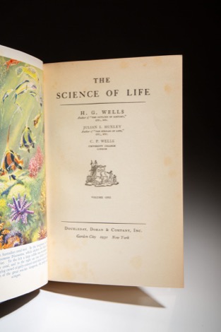 The Science of Life - 4 Volumes (SIGNED COPY)by: Wells, H. G., Julian Huxley, and G. F. Wells