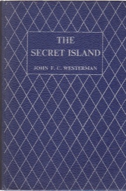 The Secret Islandby: John F. C. Westerman