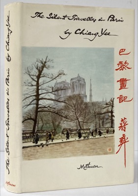 The Silent Traveller in Paris by: Chiang Yee /Hayter, Sir William (Foreword)