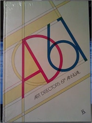 The Sixty First 61st Annual of Advertising Editorial and Television Art and Design Art Directors Club by: Art Directors Club of New York; Solomon Miriam L Editor
