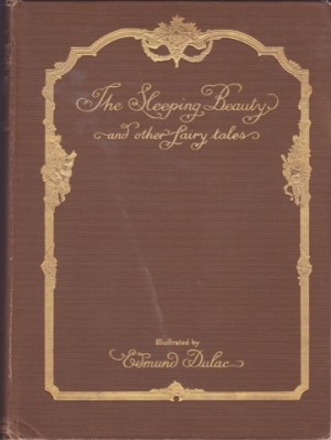The Sleeping Beauty and Other Fairy Talesby: Sir Arthur Quiller-Couch/Edmund Dulac