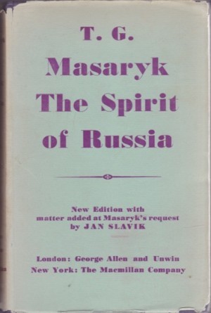 The Spirit of Russia: Studies in History Literature and Philosophy - Volume 2 by: Masaryk Thomas Garrigue ; Slavik Jan ; Paul Eden and Cedar translators ; Lee W. R. &