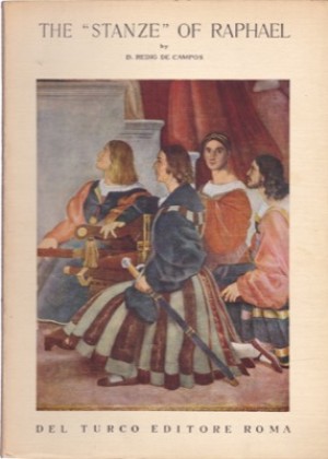 The Stanze of Raphael by: Deoclecio Redig de Campos 