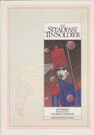 The Steadfast Tin Soldierby: Andersen/Georges Lemoine, Hans Christian