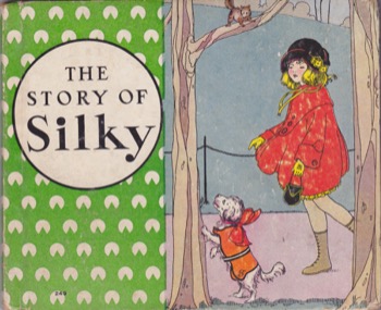 The Story of Silky and the Kitty with the Black Nose by: Jasmine Stone van Dresser 