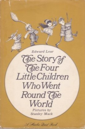 The Story of the Four Little Children Who Went Round the Worldby: Lear, Edward  / Illustrations by Stanley Mack.