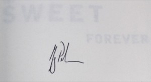 The Sweet Forever (signed COPY)by: Pelecanos, George P.