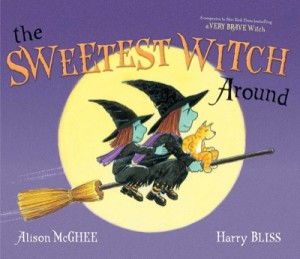 The Sweetest Witch Around (SIGNED BY ILLUSTRATOR)by: McGhee, Alison, Illustrator: Bliss, Harry