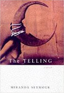 The Telling (SIGNED COPY)by: Miranda Seymour