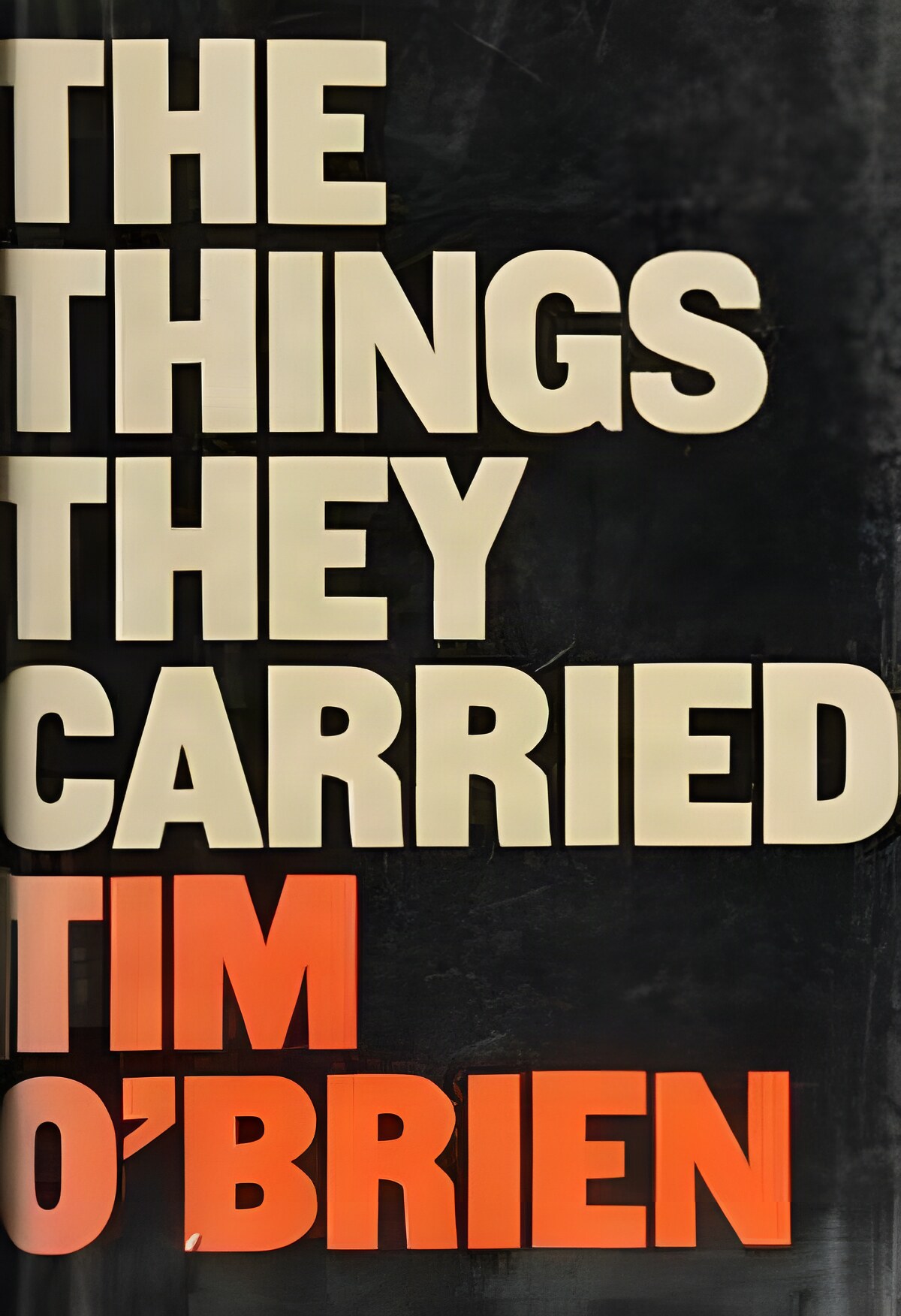 The Things They Carriedby: Tim O'Brien