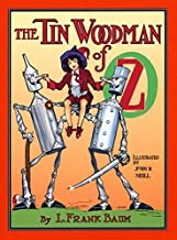 The Tin Woodman of Oz (Books of Wonder Series)by: Baum/John R. Neill(Illustrator), Peter Glassman (Afterword) , L. Frank