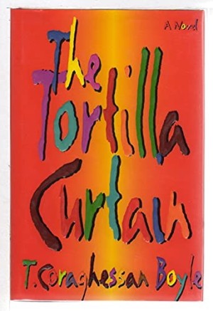 The Tortilla Curtainby: Boyle, T. Coraghessan