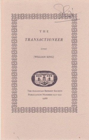 The Transactioneer (1700) [Augustan Reprint Society Publication Number 251-252] by: [King, William]; Introduction by Roger D. Lund
