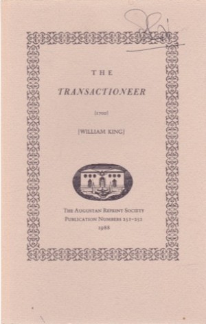 The Transactioneer (1700) [Augustan Reprint Society Publication Number 251-252] by: [King, William]; Introduction by Roger D. Lund