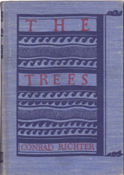 The Trees (INSCRIBED COPY)by: Conrad Richter