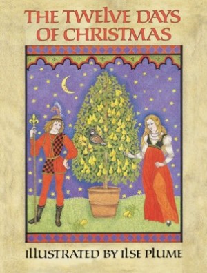 The Twelve Days of Christmasby: Ilse Plume (Illustrator)