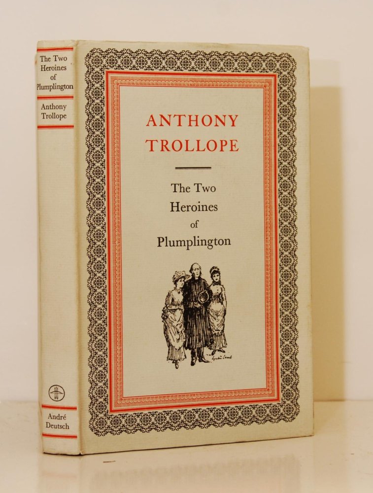 The Two Heroines of Plumplingtonby: Trollope, Anthony