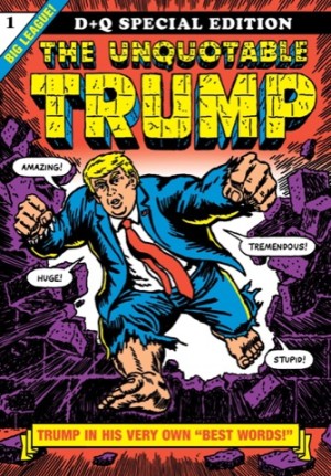 The Unquotable Trumpby: R. Sikoryak