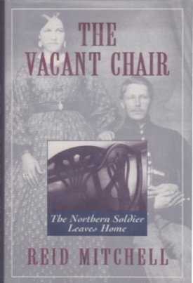 The Vacant Chair: The Northern Soldier Leaves Homeby: Mitchell, Reid