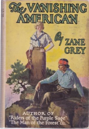 The Vanishing Americanby: Zane Grey