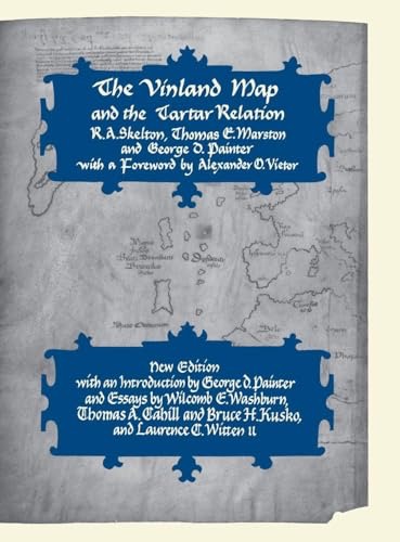 The Vinland Map and the Tartar Relationby: Skelton R. A. And Thomas G. Marston And George O. Painter