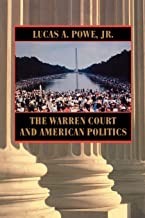 The Warren Court and American Politicsby: Lucas A. Powe Jr.