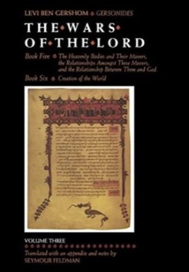 The Wars of the Lord: Volume 3by: Gershom, Levi Ben, Translator: Feldman, Seymour
