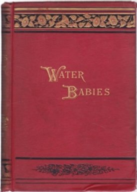 The Water-Babies: A Fairy Tale for a Land-Babyby: Kingsley, Charles
