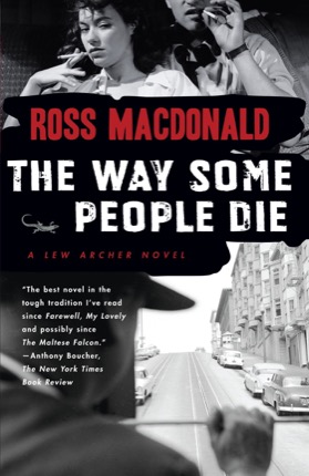 The Way Some People Dieby: Ross Macdonald 