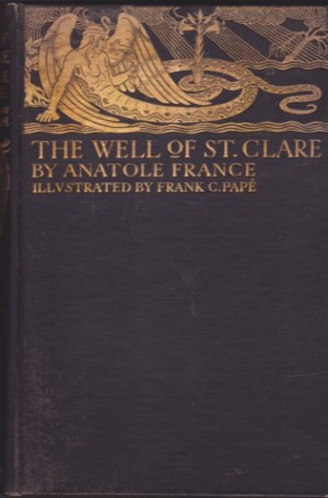 The Well of St. Clareby: France, Anatole &amp; Pape, Frank
