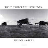 The Whisper of a Million Leaves by: HAVERICH, Beatrice.