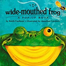 The Wide-Mouthed Frog: A POP-UP BOOKby: Keith Faulkner and Jonathan Lambert