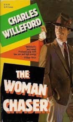The Woman Chaserby: Charles Willeford