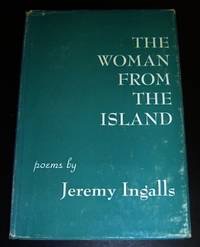 The Woman from the Island: Poems (INSCRIBED COPY)by: Ingalls, Jeremy