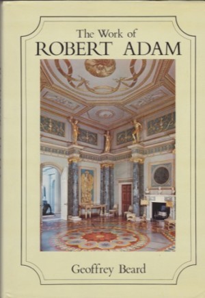 The Work of Robert Adamby: Beard Geoffrey 