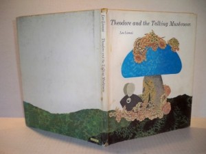Theodore and the Talking Mushroomby: Lionni, Leo