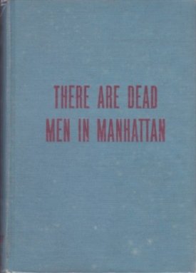 There Are Dead Men in Manhattanby: Roeburt, John 